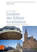 Lexikon der Kölner Architekten vom Mittelalter bis zum 20. Jahrhundert