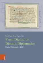 From Digital to Distant Diplomatics