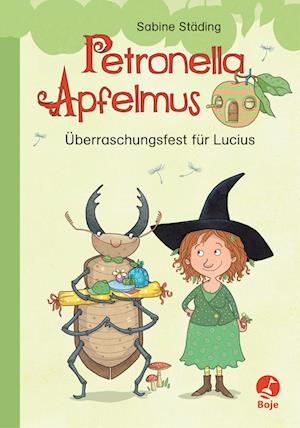 Petronella Apfelmus - Überraschungsfest für Lucius