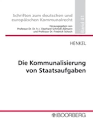 Die Kommunalisierung von Staatsaufgaben