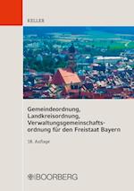 Gemeindeordnung, Landkreisordnung,  Verwaltungsgemeinschaftsordnung für  den Freistaat Bayern