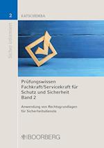 Prüfungswissen Fachkraft/Servicekraft für Schutz und Sicherheit, Band 2