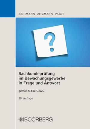 Sachkundeprüfung im Bewachungsgewerbe in Frage und Antwort