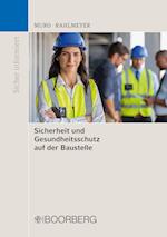 Sicherheit und Gesundheitsschutz auf der Baustelle