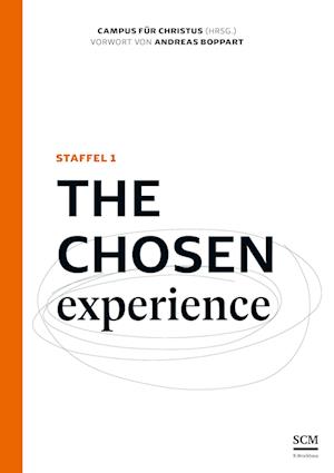 The Chosen Experience