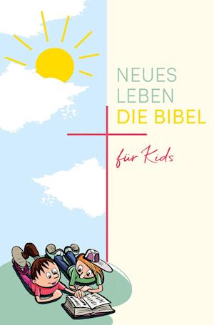 Neues Leben. Die Bibel für Kids