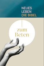 Neues Leben. Die Bibel zum Beten