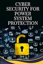 Cybersecurity for power system protection 