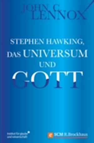 Stephen Hawking, das Universum und Gott