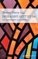 Deus Adest: Gott ist da