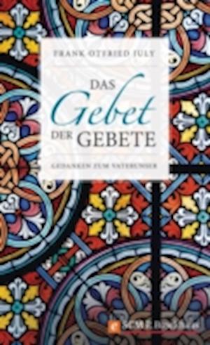 Das Gebet der Gebete