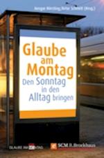 Glaube am Montag