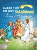 Kommt doch mit nach Bethlehem!