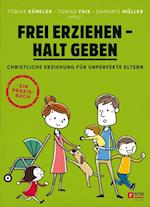 Frei erziehen - Halt geben