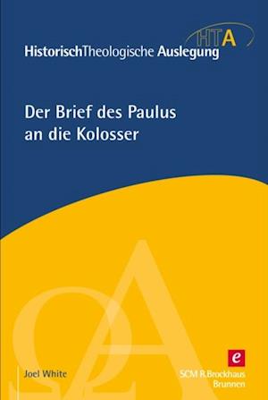 Der Brief des Paulus an die Kolosser