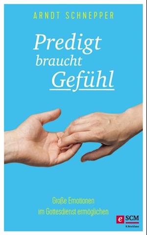 Predigt braucht Gefühl