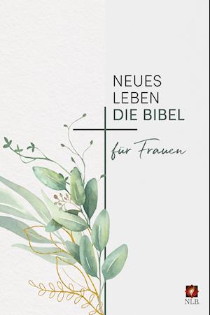 Neues Leben. Die Bibel für Frauen