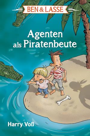 Ben & Lasse - Agenten als Piratenbeute