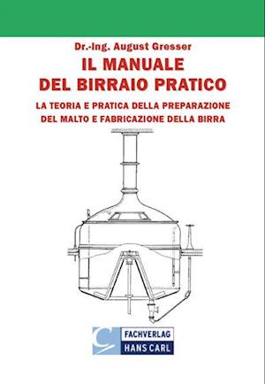 Il Manuale del Birraio Pratico