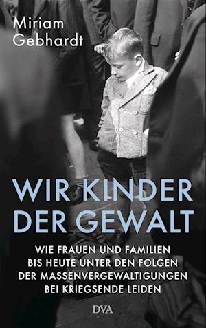 Wir Kinder der Gewalt