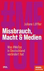 Missbrauch, Macht & Medien