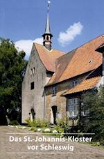 Das St.-Johannis-Kloster vor Schleswig