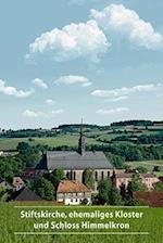 Stiftskirche, ehemaliges Kloster und Schloss Himmelkron