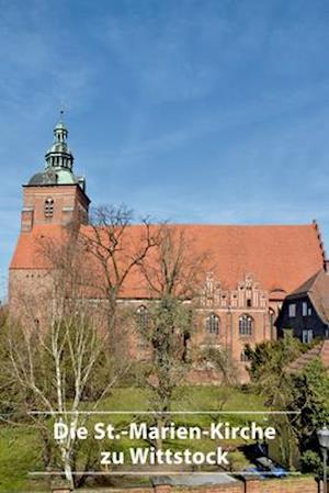 Die St.-Marien-Kirche zu Wittstock