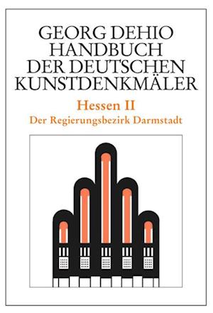 Dehio - Handbuch der deutschen Kunstdenkmäler / Hessen II