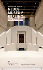 Neues Museum di Berlino. Guida all’architettura