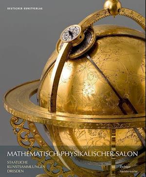 Mathematisch-Physikalischer Salon – Meisterwerke