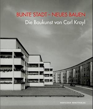 Bunte Stadt – Neues Bauen