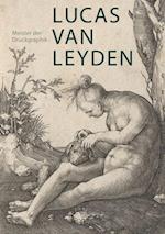 Lucas van Leyden (1489/1494–1533)