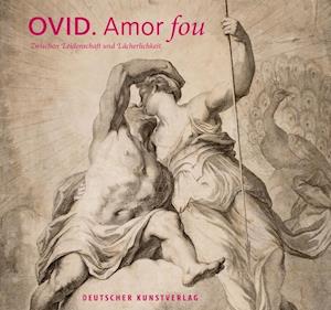 Ovid - Amor fou