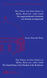 Der Palast von Sans-Souci in Milot, Haiti / The Palace of Sans-Souci in Milot, Haiti
