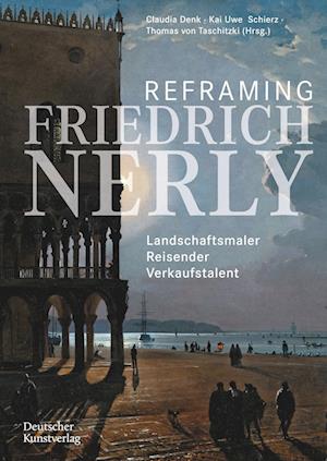 Reframing Friedrich Nerly