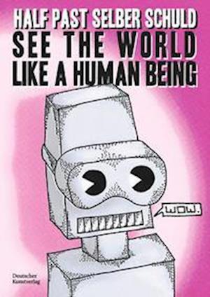 See the World Like a Human Being