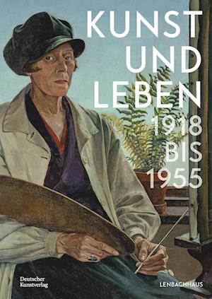 Kunst und Leben 1918 bis 1955