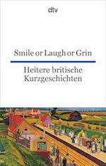 Heitere britische Kurzgeschichte / Smile or Laugh or Grin