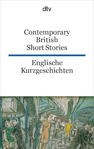 Englische Kurzgeschichten / Contemporary British Short Stories