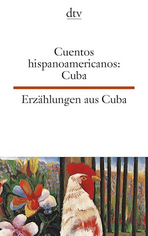 Erzählungen aus Kuba. / Cuentos hispanoamericanos: Cuba