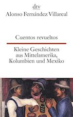 Cuentos revueltos / Kleine Geschichten aus Mittelamerika