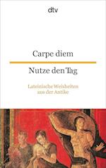 Carpe diem Nutze den Tag