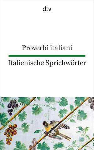 Italienische Sprichwörter / Proverbi italiani