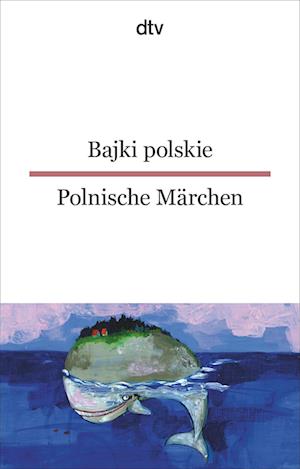 Bajki polskie, Polnische Märchen