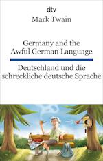 Germany and the Awful German Language Deutschland und die schreckliche deutsche Sprache