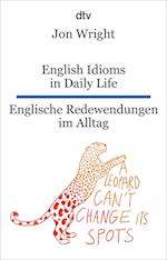 English Idioms in Daily Life - Englische Redewendungen im Alltag