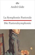 La Symphonie Pastorale. Die Pastoralsymphonie