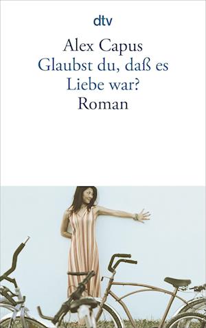 Glaubst du, daß es Liebe war?