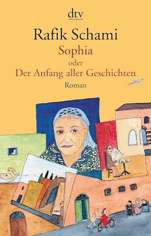 Sophia oder Der Anfang aller Geschichten